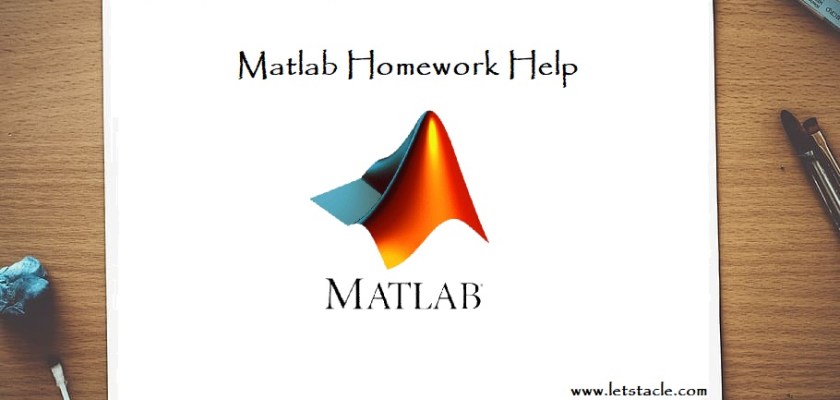 Matlab Homework Help Matlab Assignment Help Letstacle